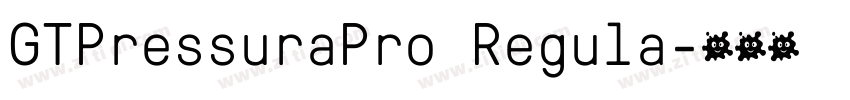 GTPressuraPro Regula字体转换